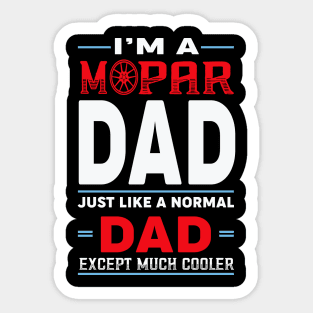 I'm a mopar dad Sticker